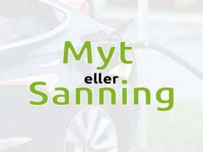 Myter om elbilar – Men vad stämmer egentligen?